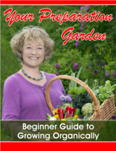 It's Time to Grow Your Preparation Organic Garden - PREPARE Magazine